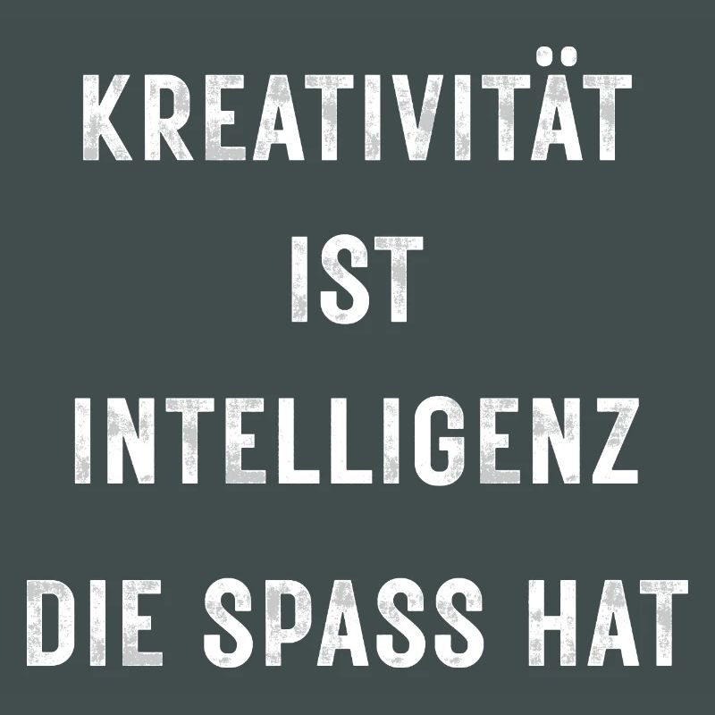 Creativity is intelligence that has fun – Stateme