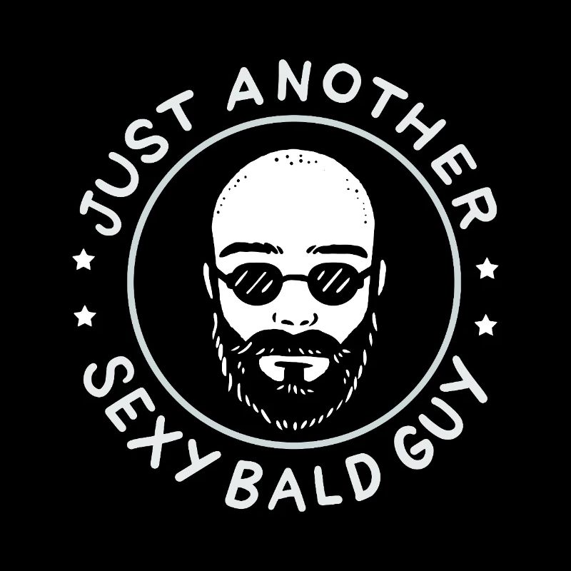 Just Another Sexy Bald Guy Funny Shaved Head Art