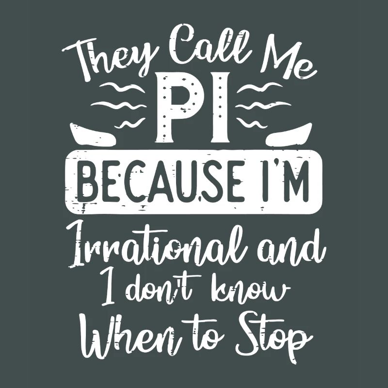 Pi Pun Tee: Irrational and Unstoppable