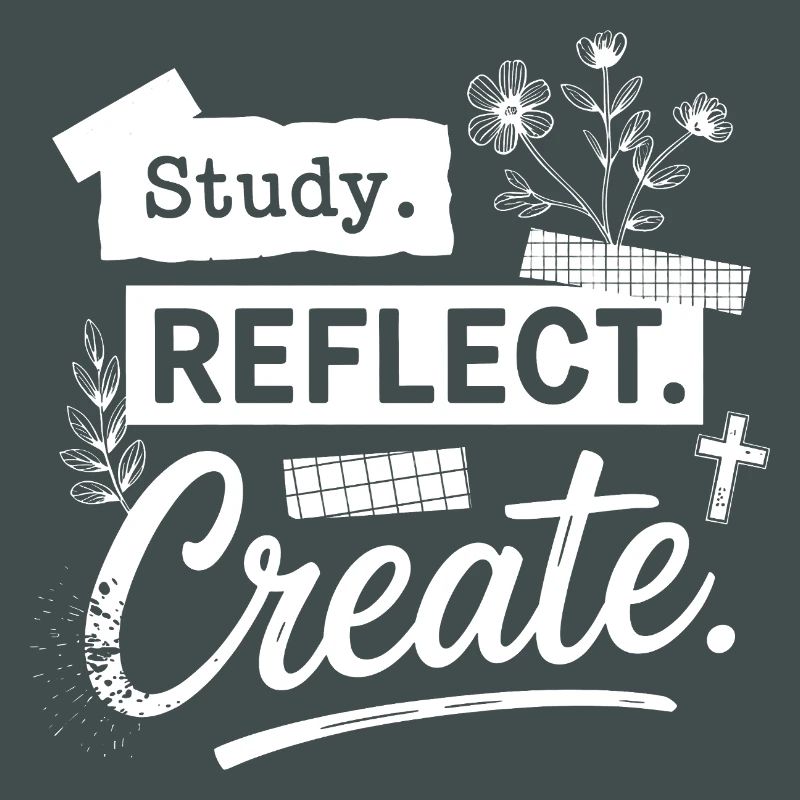 Study. Reflect. Create.