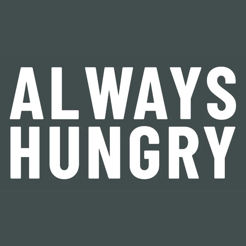 Immer hungrig