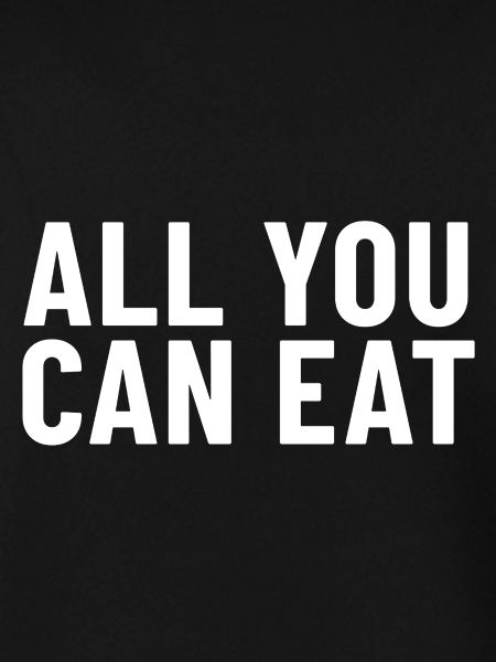 All You Can Eat