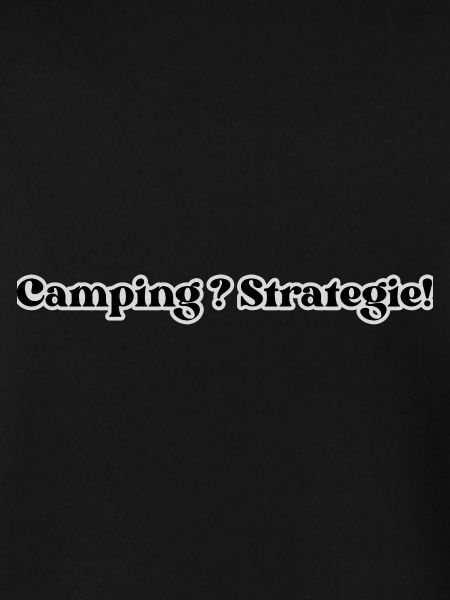 Camping? Strategy!