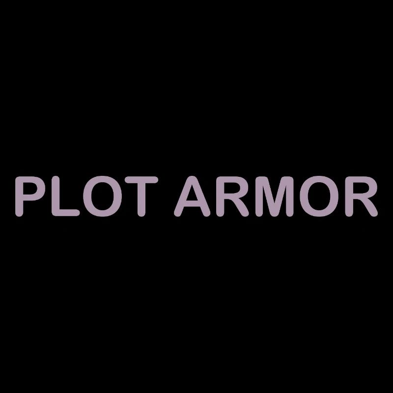Lustige Sprüche über Plot Armor im Kino