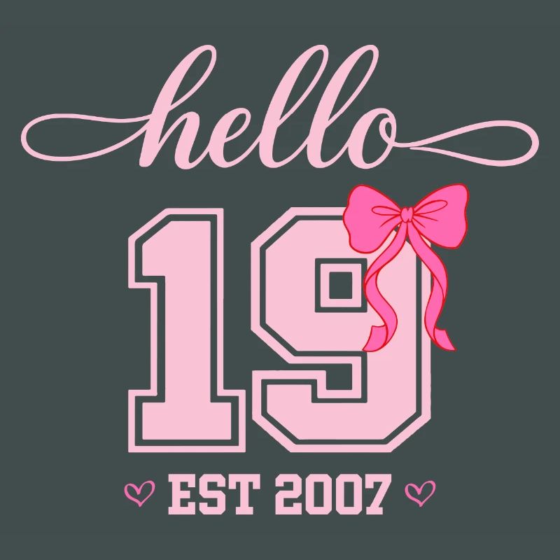 Hello 19 Est 2007 Women's Birthday Design