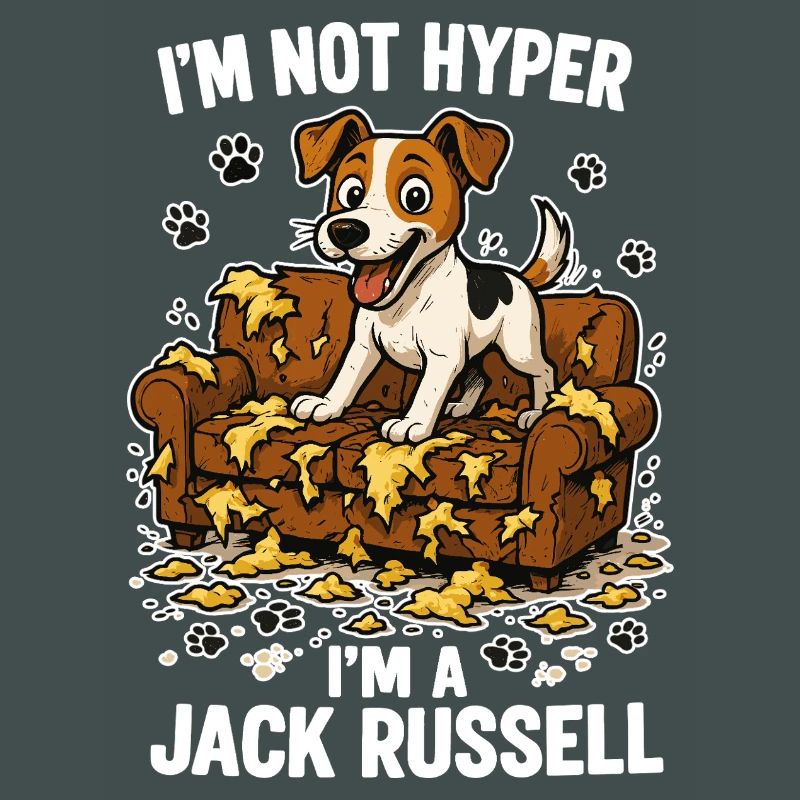 Jack Russell Terrier Funny Hyperactive Gift