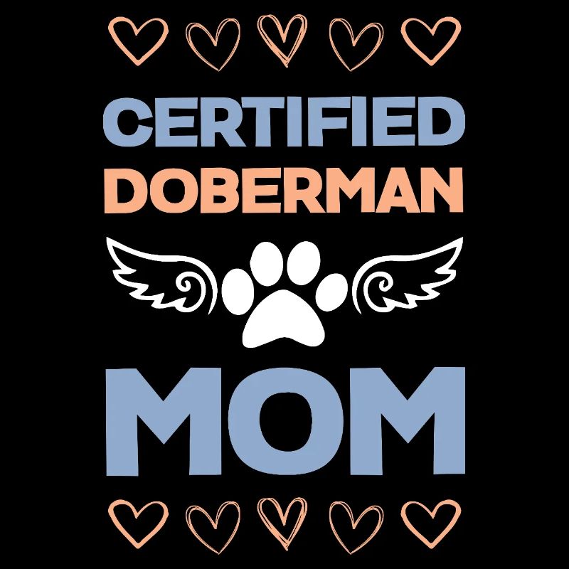 Doberman Mom Certified