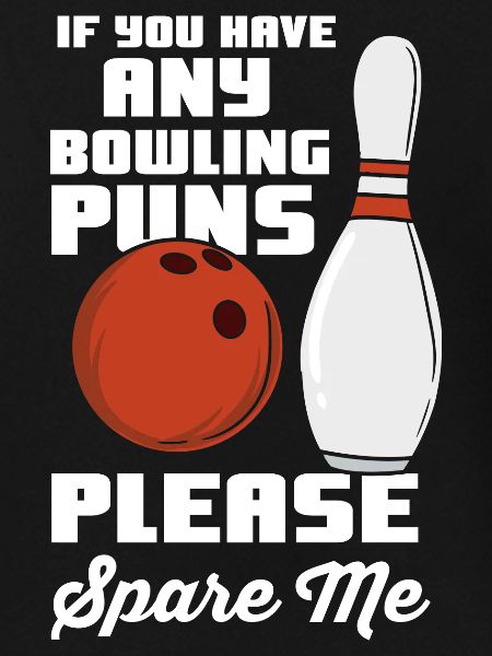 Witziger Bowlerspruch