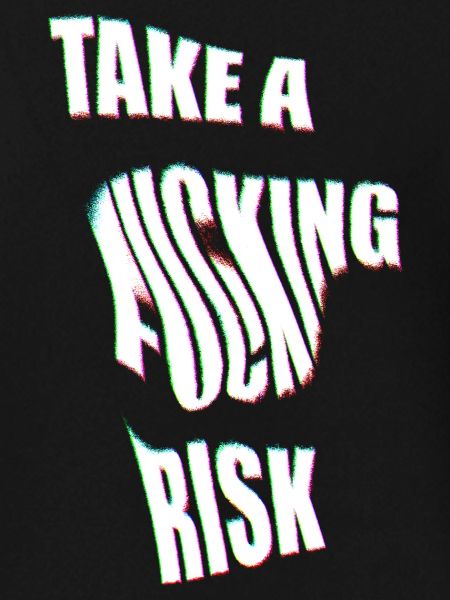 Take a Risk