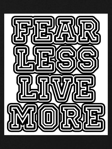 fearlesslivemore