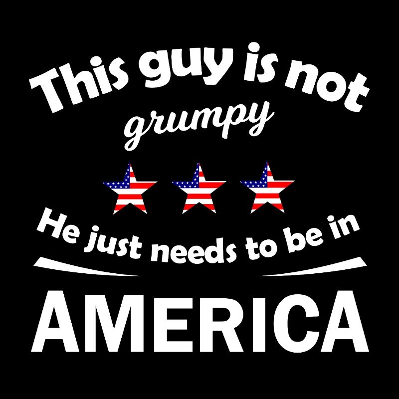 Not Grumpy Guy in America