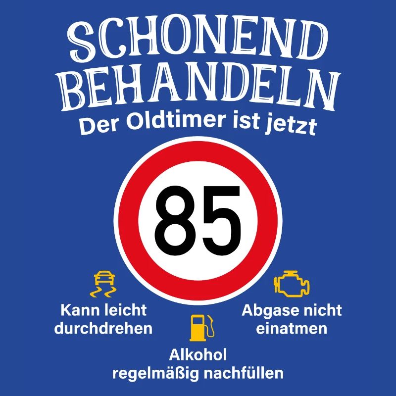 85. Geburtstag Schonend Behandeln Oldtimer Ist 85