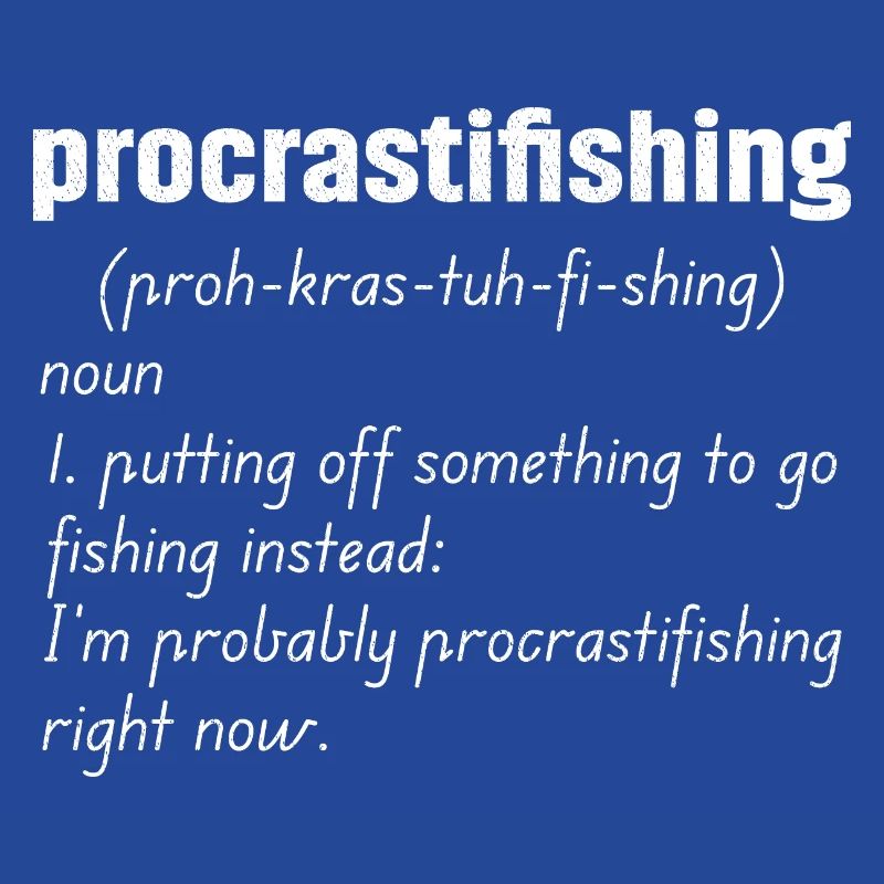 Procrastifishing defination