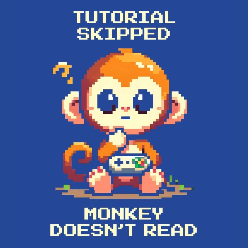 Tutorial skipped – Monkey doesn't read | Noob humor