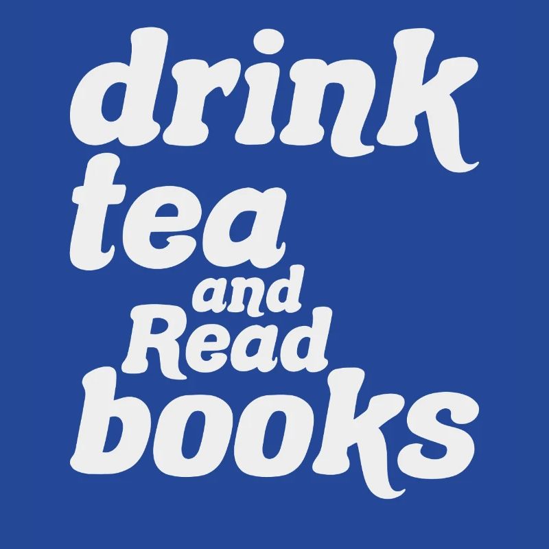 Drinking Tea and Reading Books Original Gift