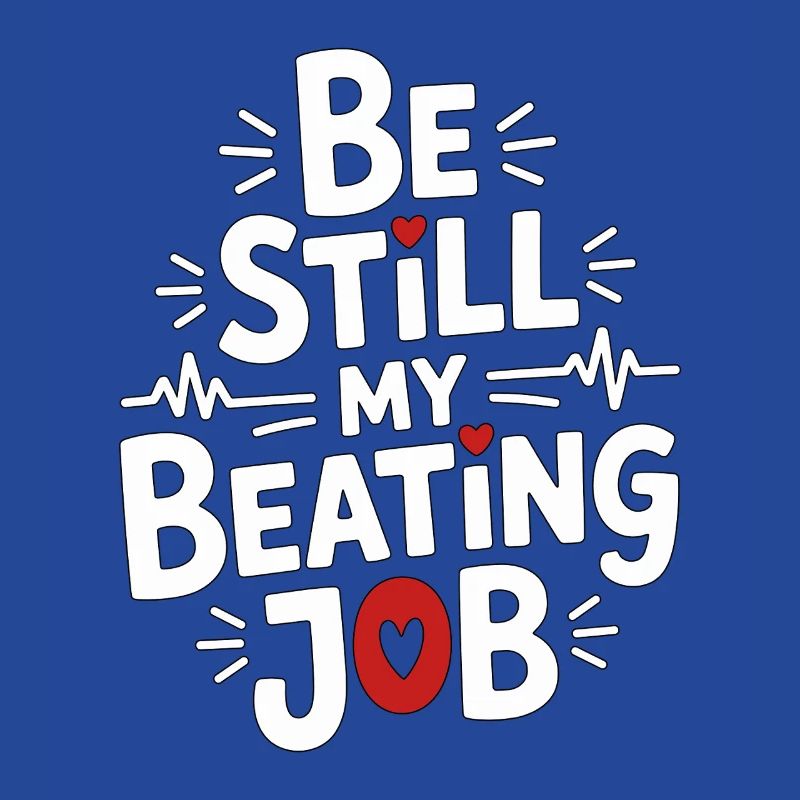 Cardiac Tech Be Still My Beating Job Cath Lab Tech