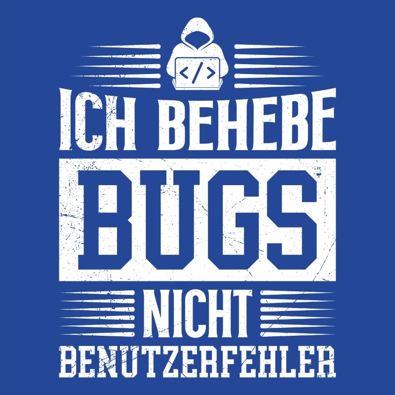 Coder ICH BEHEBE BUGS NICHT BENUTZERFEHLER LUSTIG