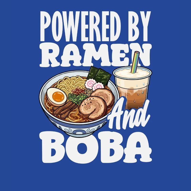 Powered by Ramen and Boba Bubble Tea