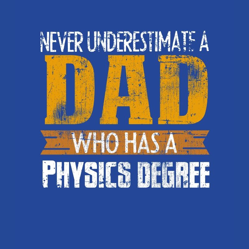 Physicist dad