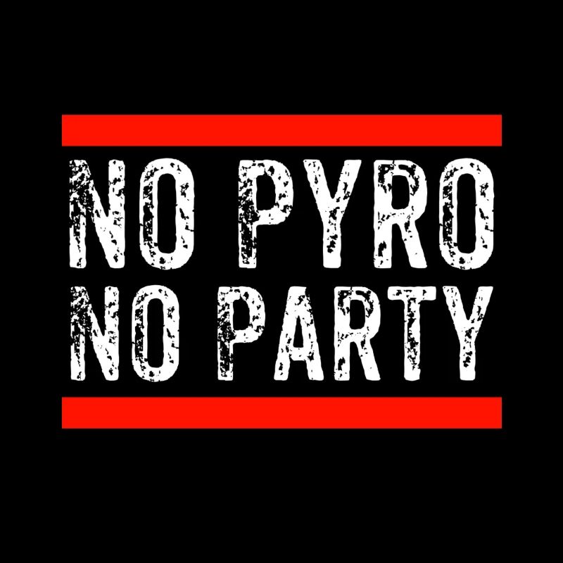 No Pyro No Party