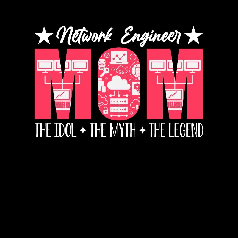 Network Engineer Mom The Idol Computer Science
