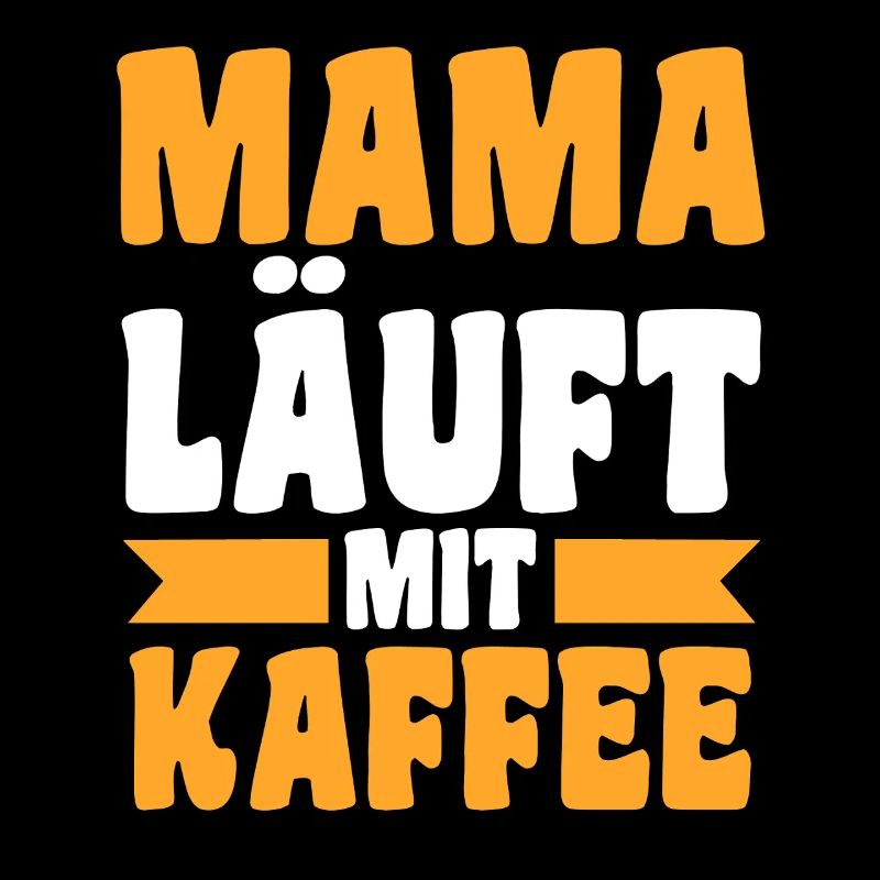 Kaffee Mutter Team Mama