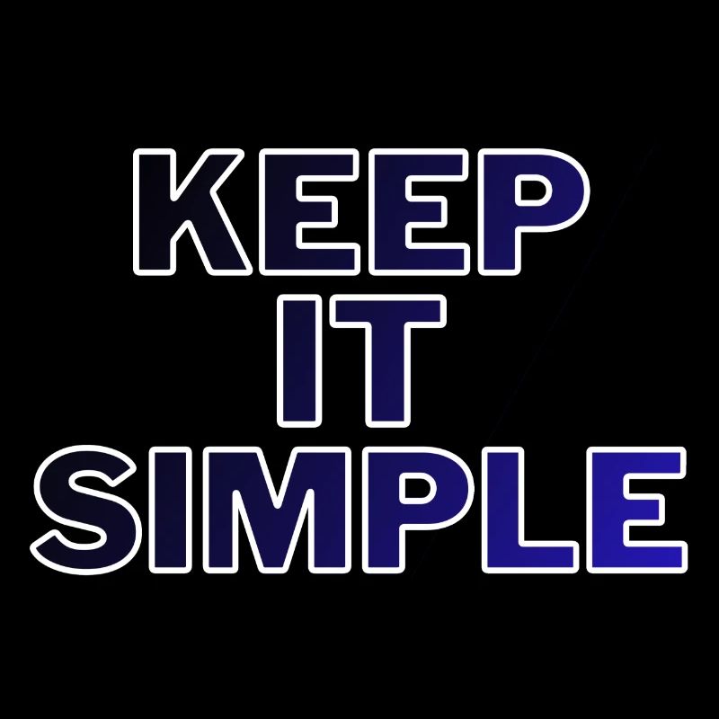 Restez simple !