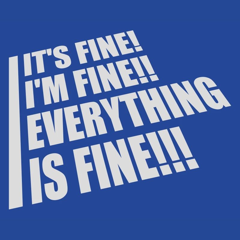 everything is fine quote