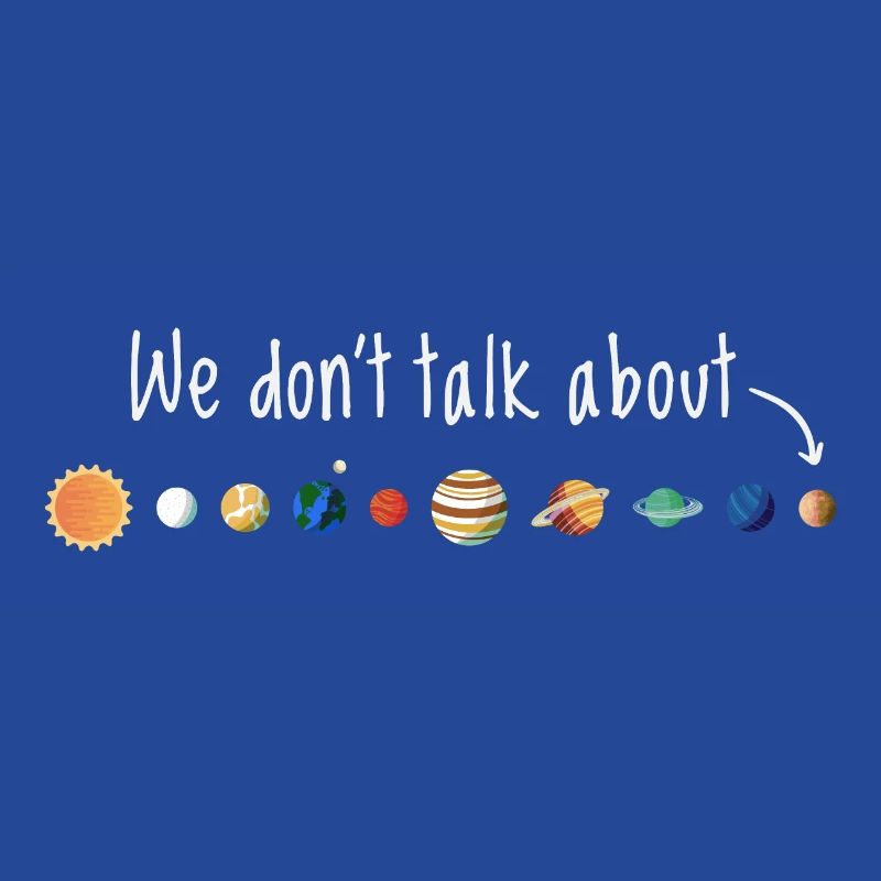 Wir sprechen nicht über Planet Pluto