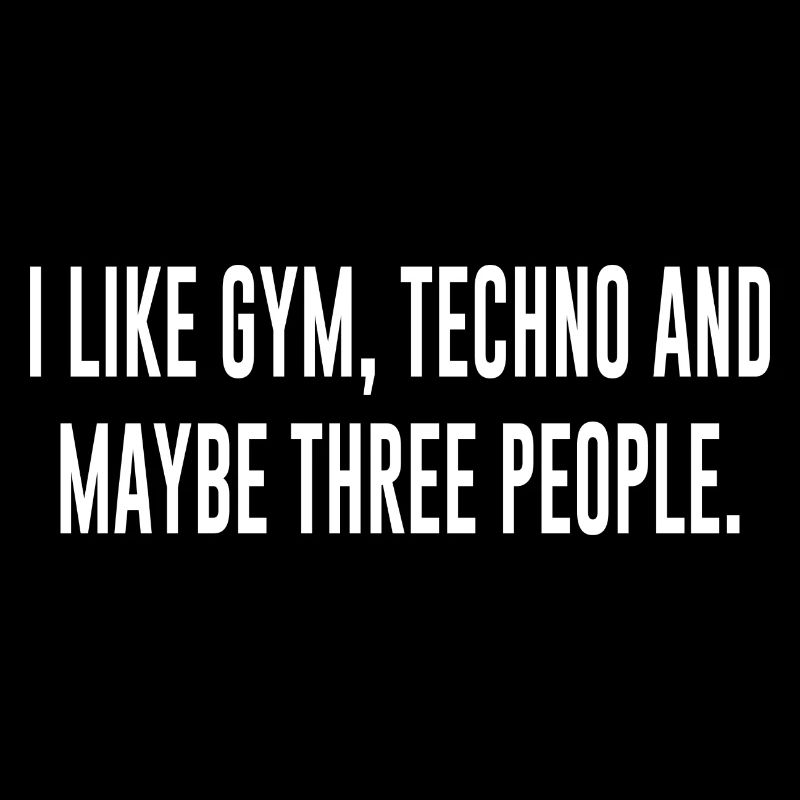Techno Saying Gift Gym Rave