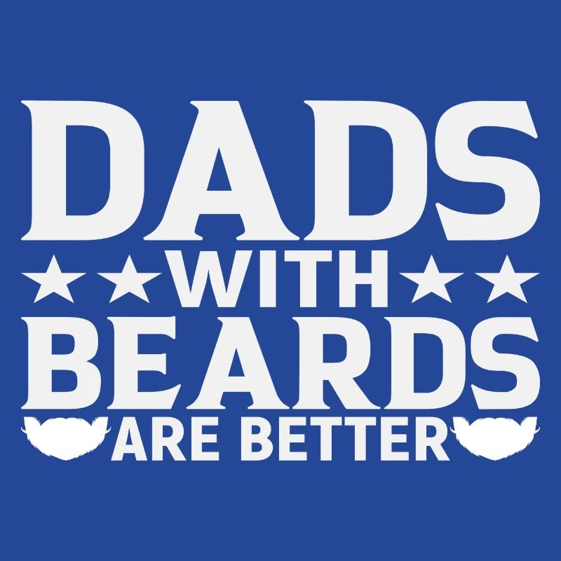 Dads with Beards are Better