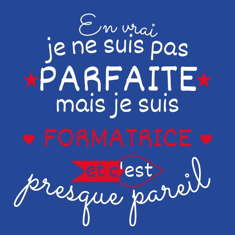 Pas parfaite mais Formatrice