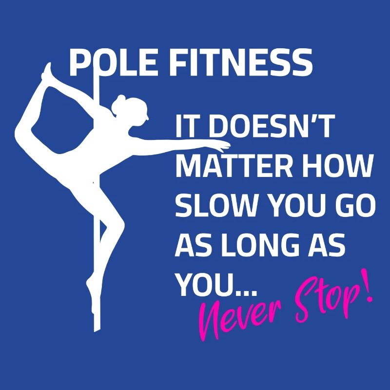 Pole dance Spruch Training Motivation