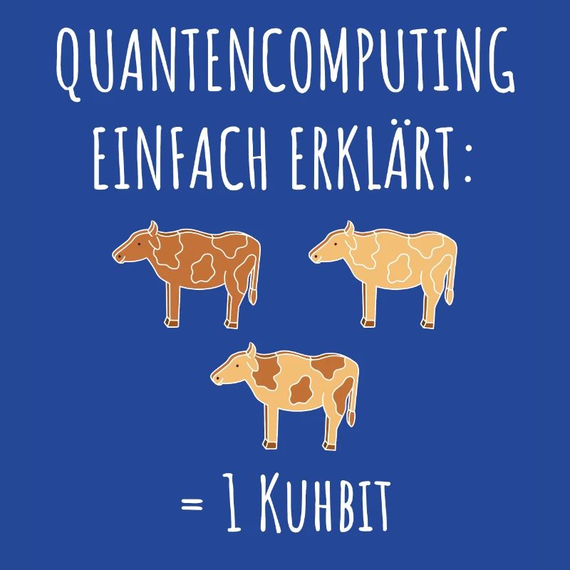Quantencomputing mit Kühen Lustig Geschenk Kuhbit