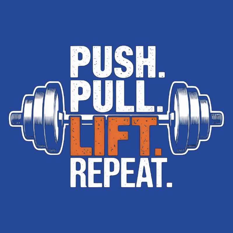 Push Pull Lift Repeat