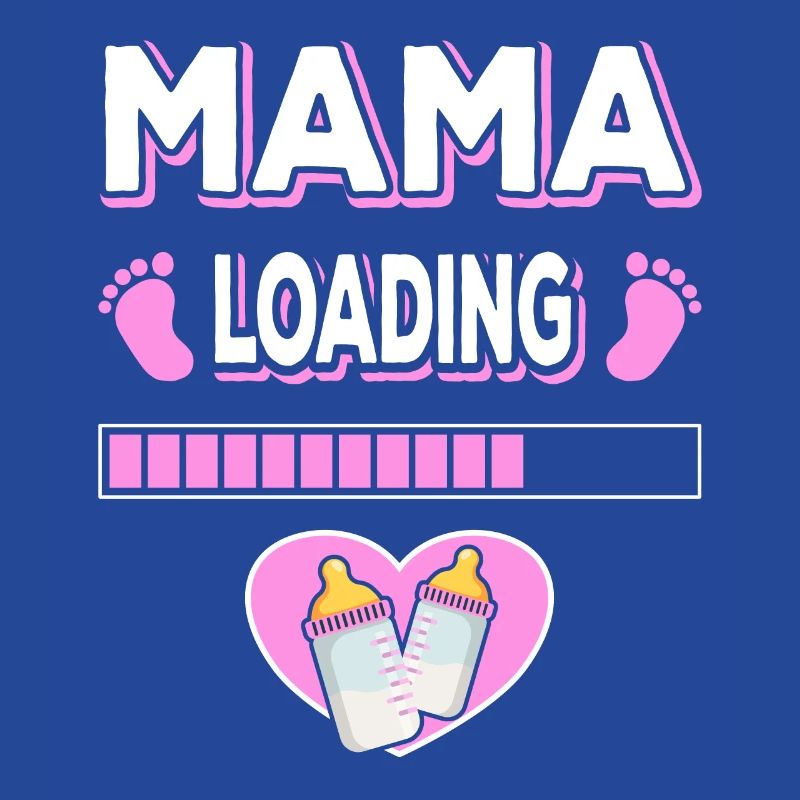 Mama Loading Mutter Mütter Mom Mommy Muttertag