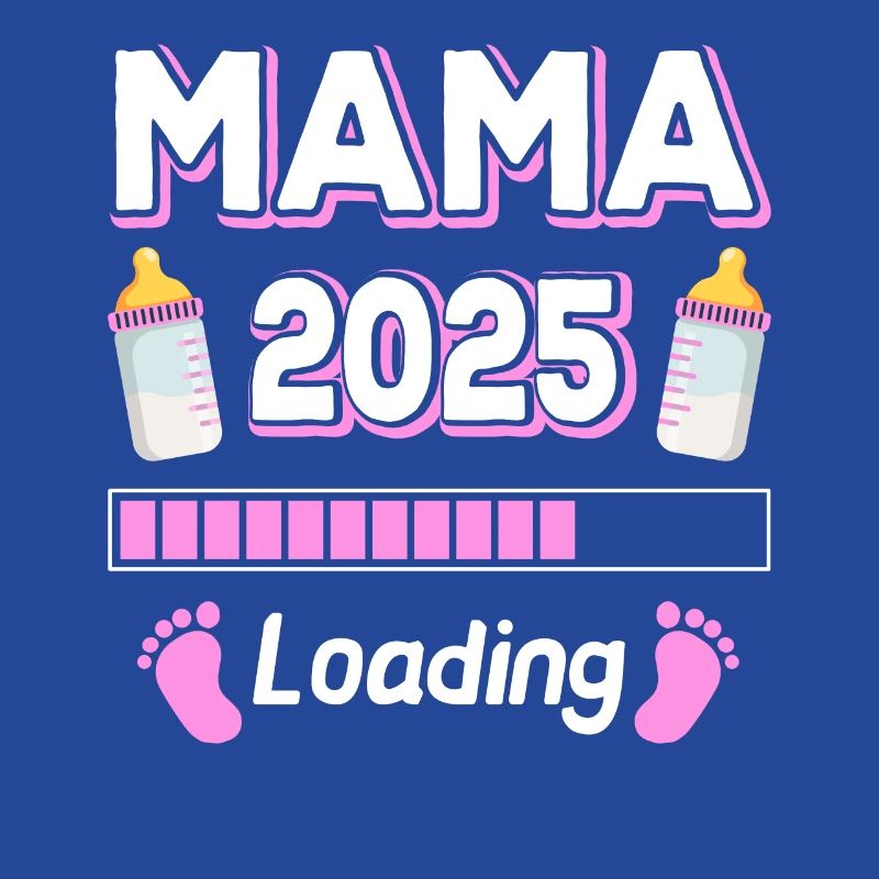Mama 2025 Loading Mutter Mütter Mom Muttertag