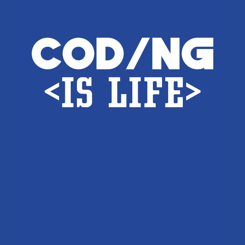 Coding Is Life Code Programmer Coder