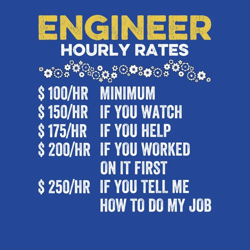 Engineer Hourly Rate Funny Engineering Mechanical