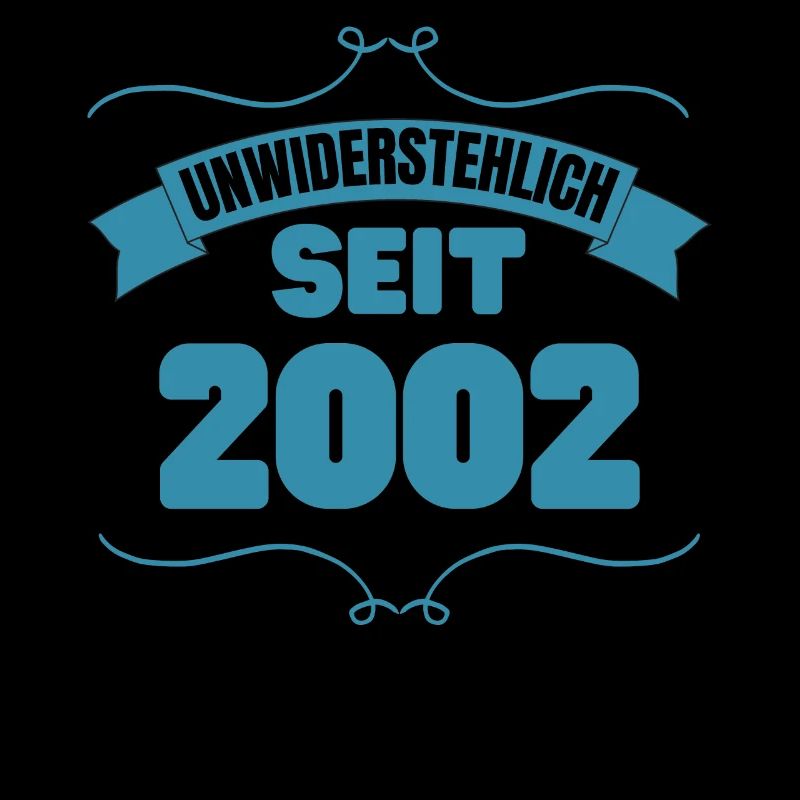 21. Geburtstag Geschenk Unwiderstehlich seit 2002