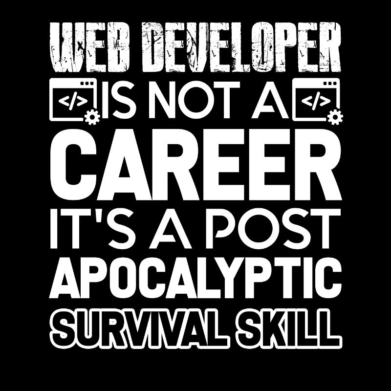 Web Developer Web Developer Survival Skill