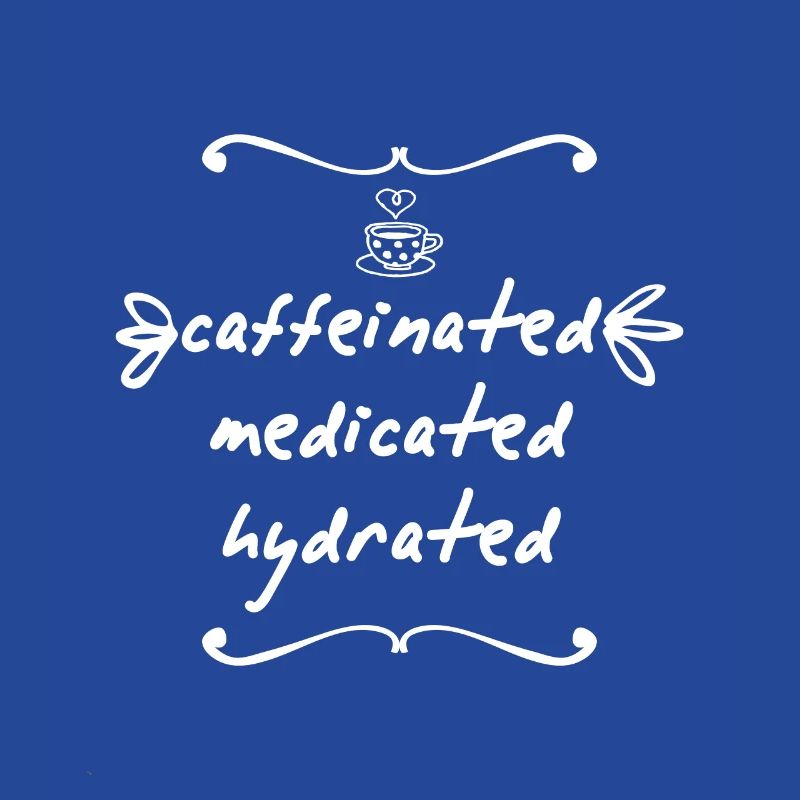 Caffeinated Medicated Hydrated