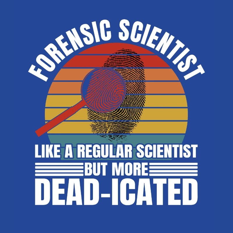 Forensic Scientist More Dead-icated Crime Lab Gift