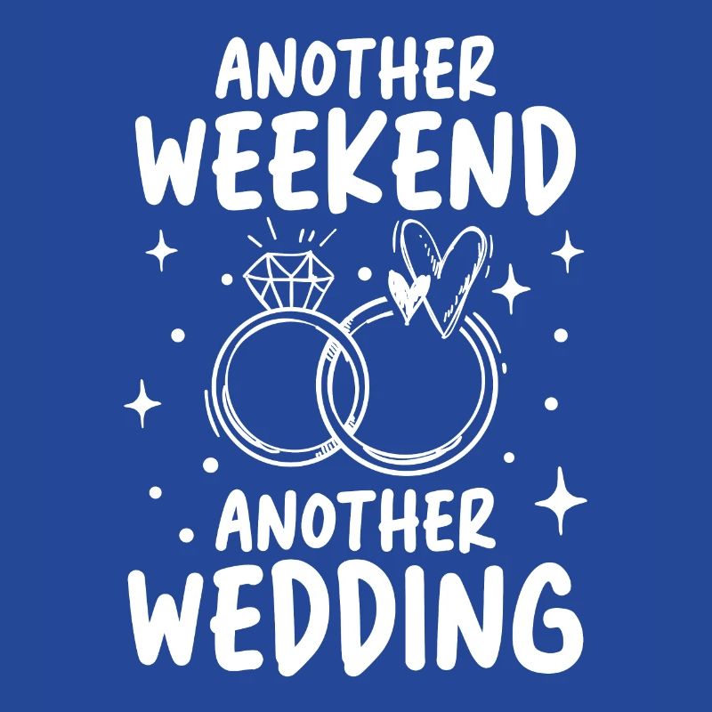 Another Weekend Another Wedding