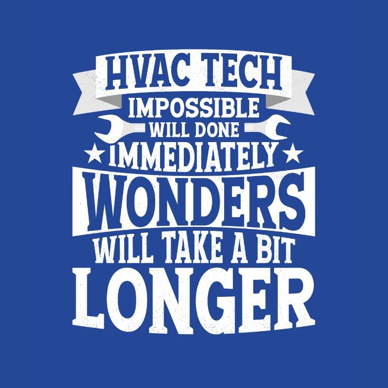 HVAC Tech Impossible Will Done Technician Installe
