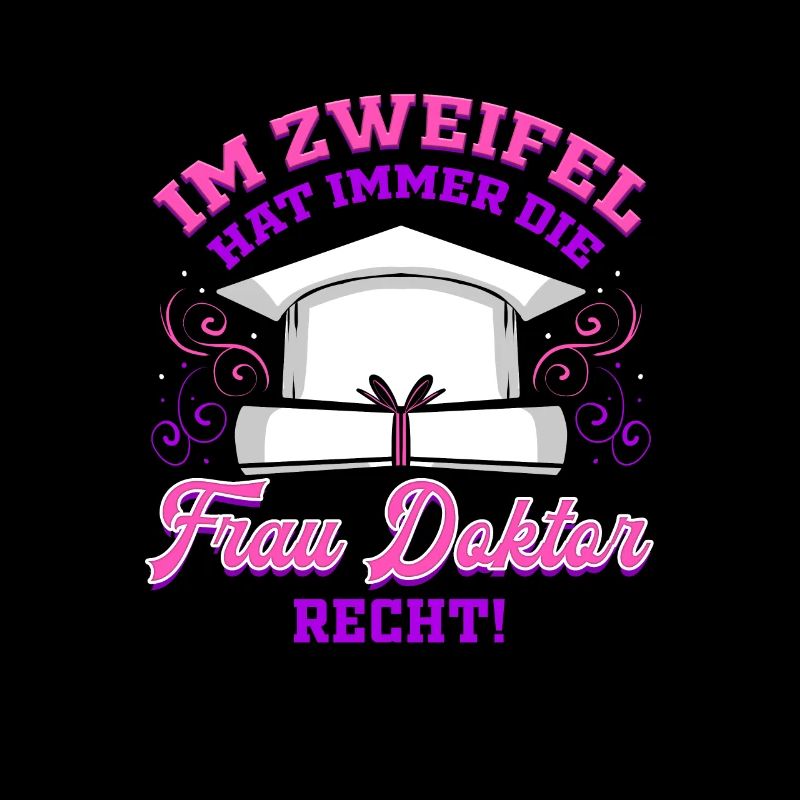 Frau Doktor Abschluss Ph.D. Geschenk Promotion