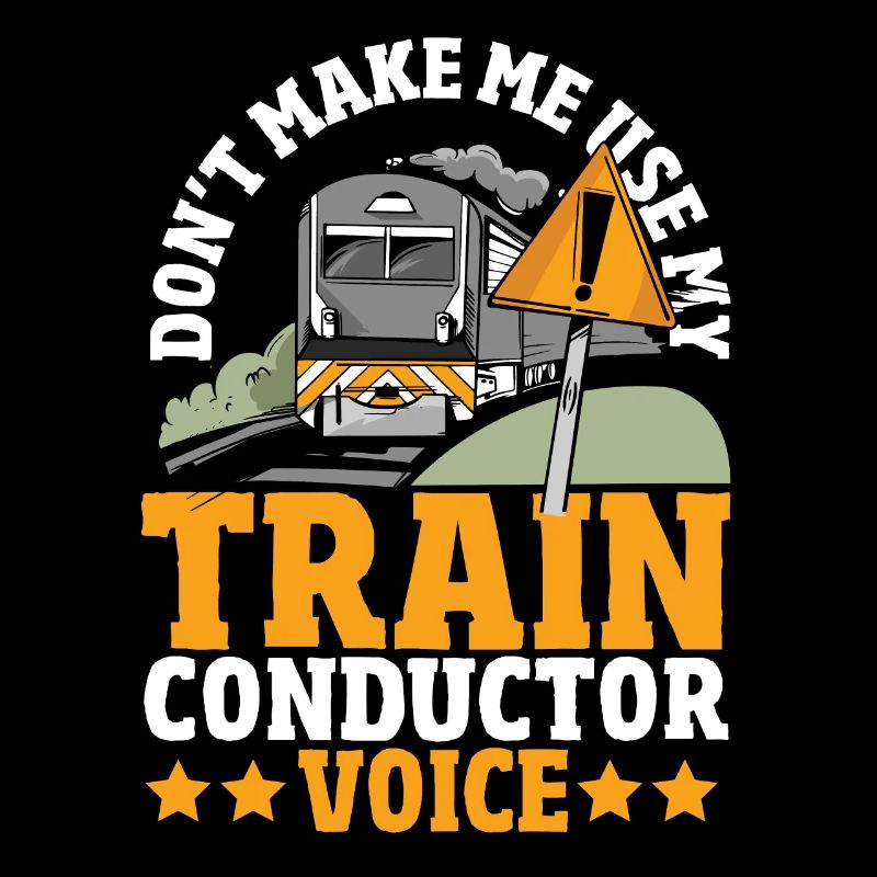 Don't Make Me Use My Train Conductor Voice Train