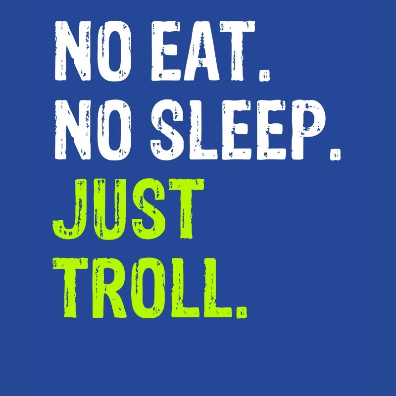 Pas de Manger Dormir Répéter Juste Troll mème internet