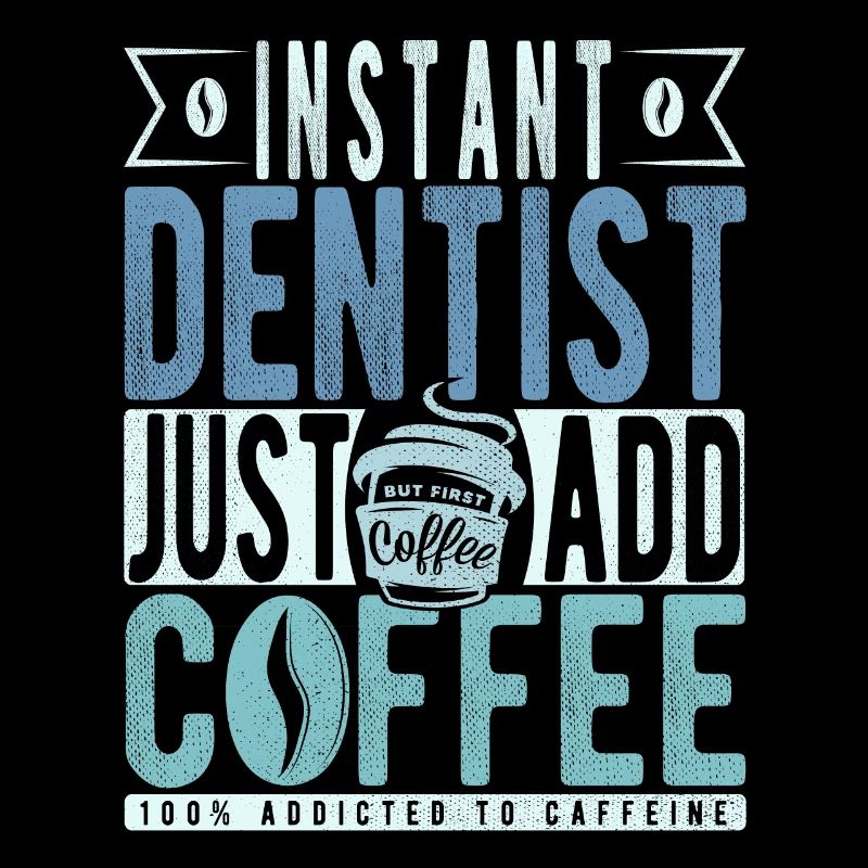 Dentiste instantané Il suffit d’ajouter du café