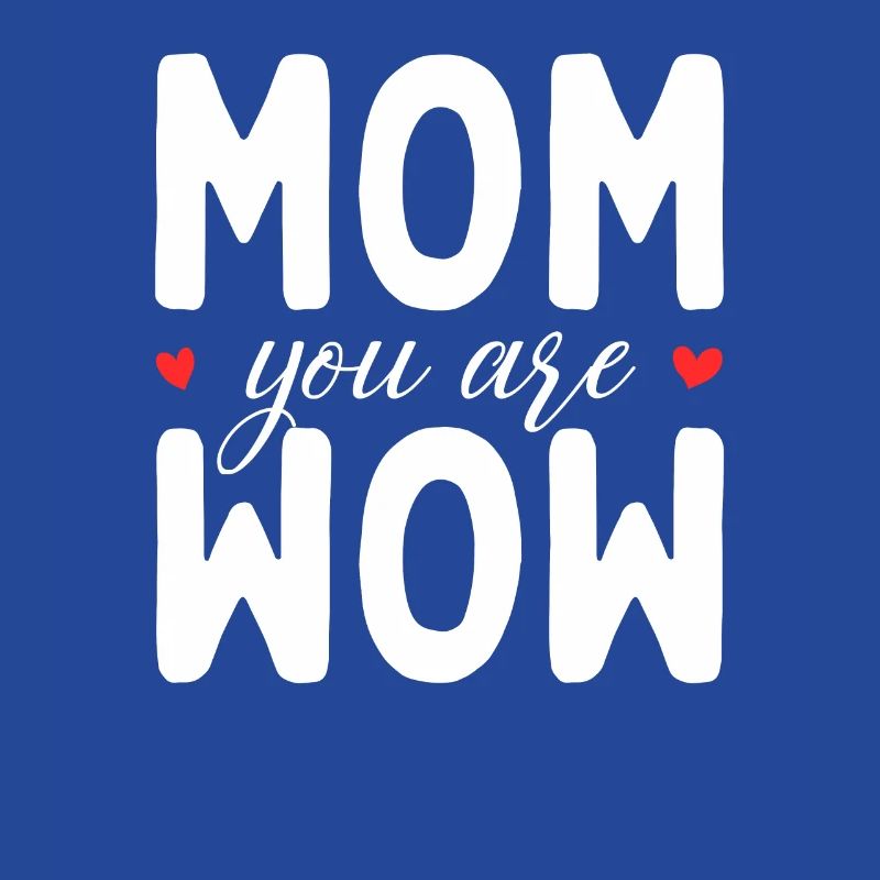 Mama Du Bist Wow Mom You Are Wow Mutter Muttertag